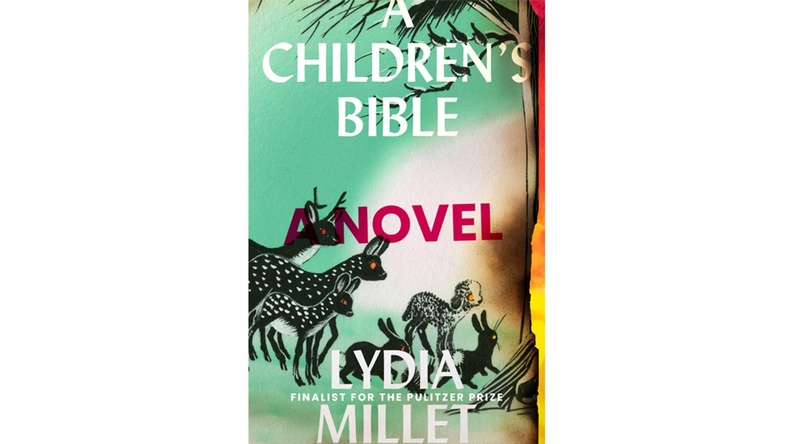 A Children's Bible by Lydia Millet