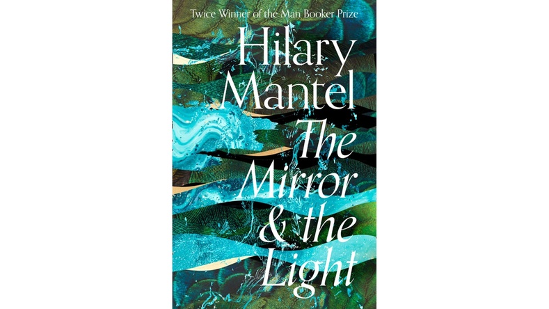 The Mirror and the Light by Hilary Mantel