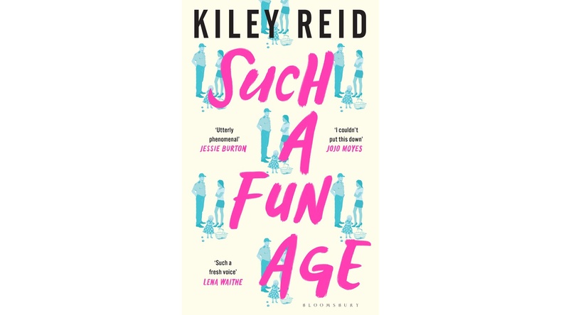 Such a Fun Age by Kiley Reid