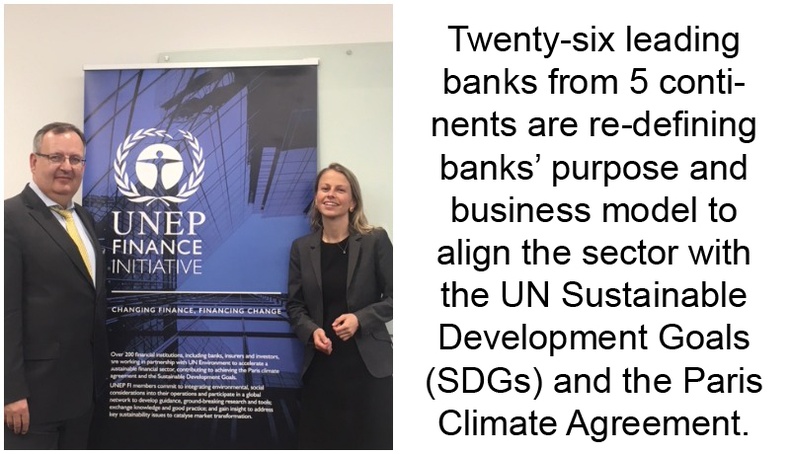 26 Banks supported by the united nations set out to define the banking industry’s role and responsibility in achieving a sustainable future